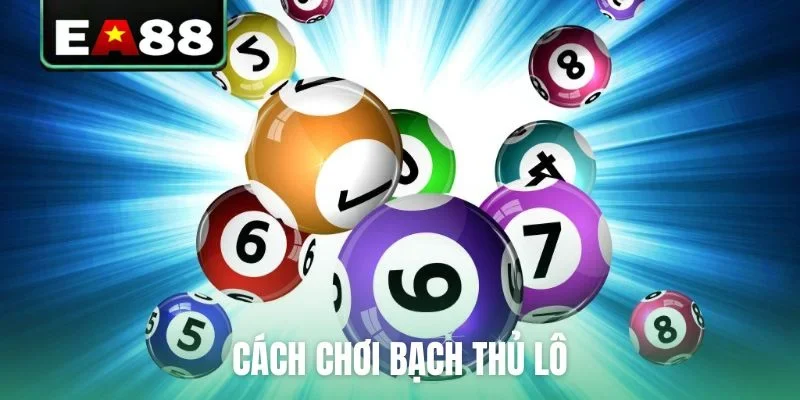 Cách chơi bạch thủ lô