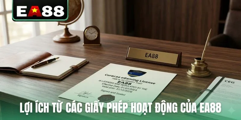 Lợi ích từ các giấy phép hoạt động của EA88