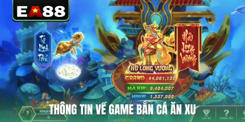 Thông tin về game bắn cá ăn xu